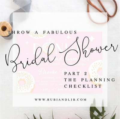 Throw a Fabulous Spring Bridal Shower - Part 2 - The Planning Checklist