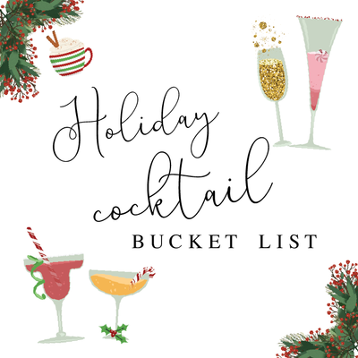 Holiday Cocktail Bucket List