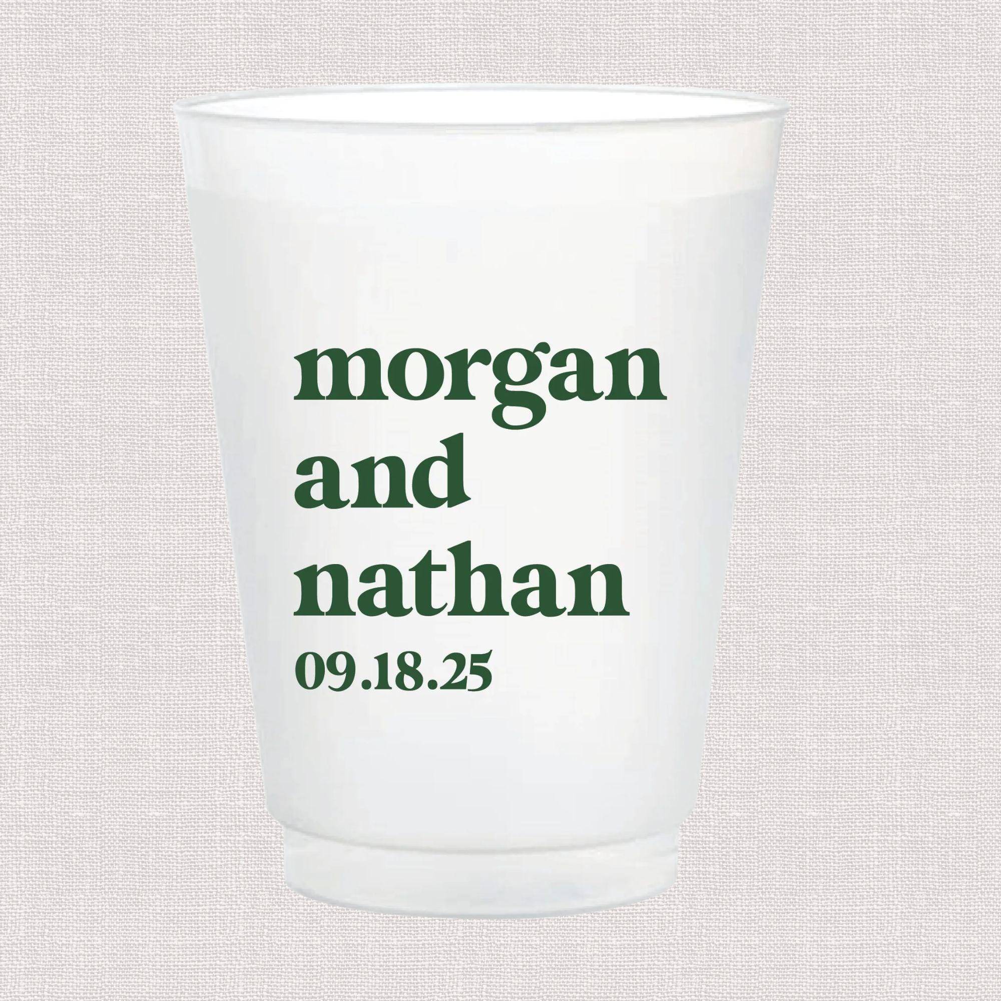 Frosted white cup with "morgan and nathan 09.18.25" in dark green text