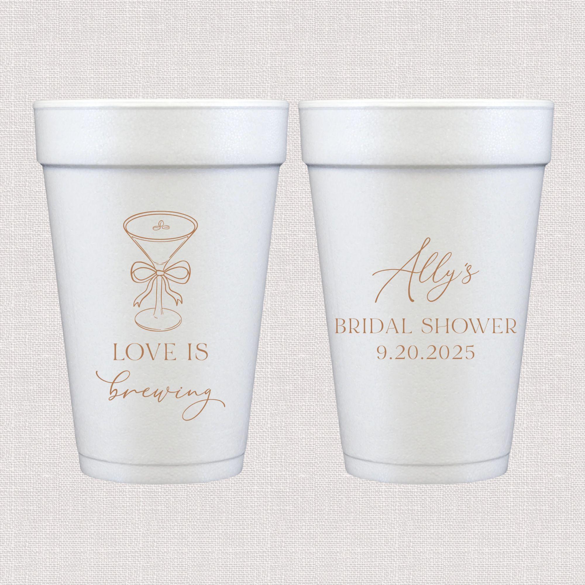 Love Is Brewing Bridal Shower Foam Cups