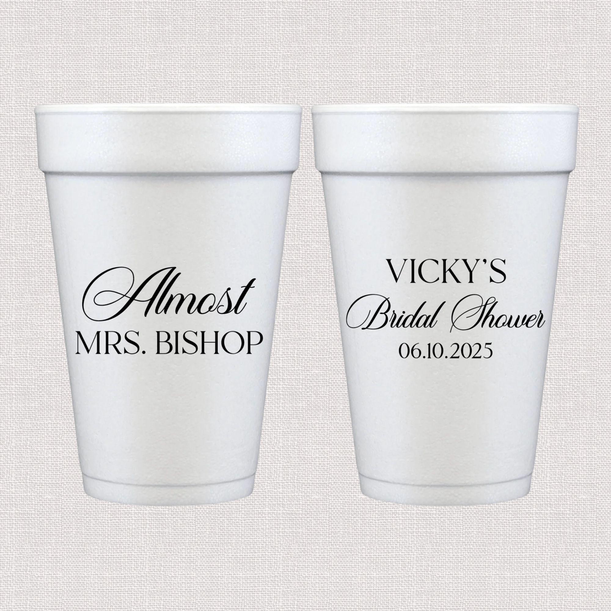 White foam cup with script personalized text and personalized bridal shower text design