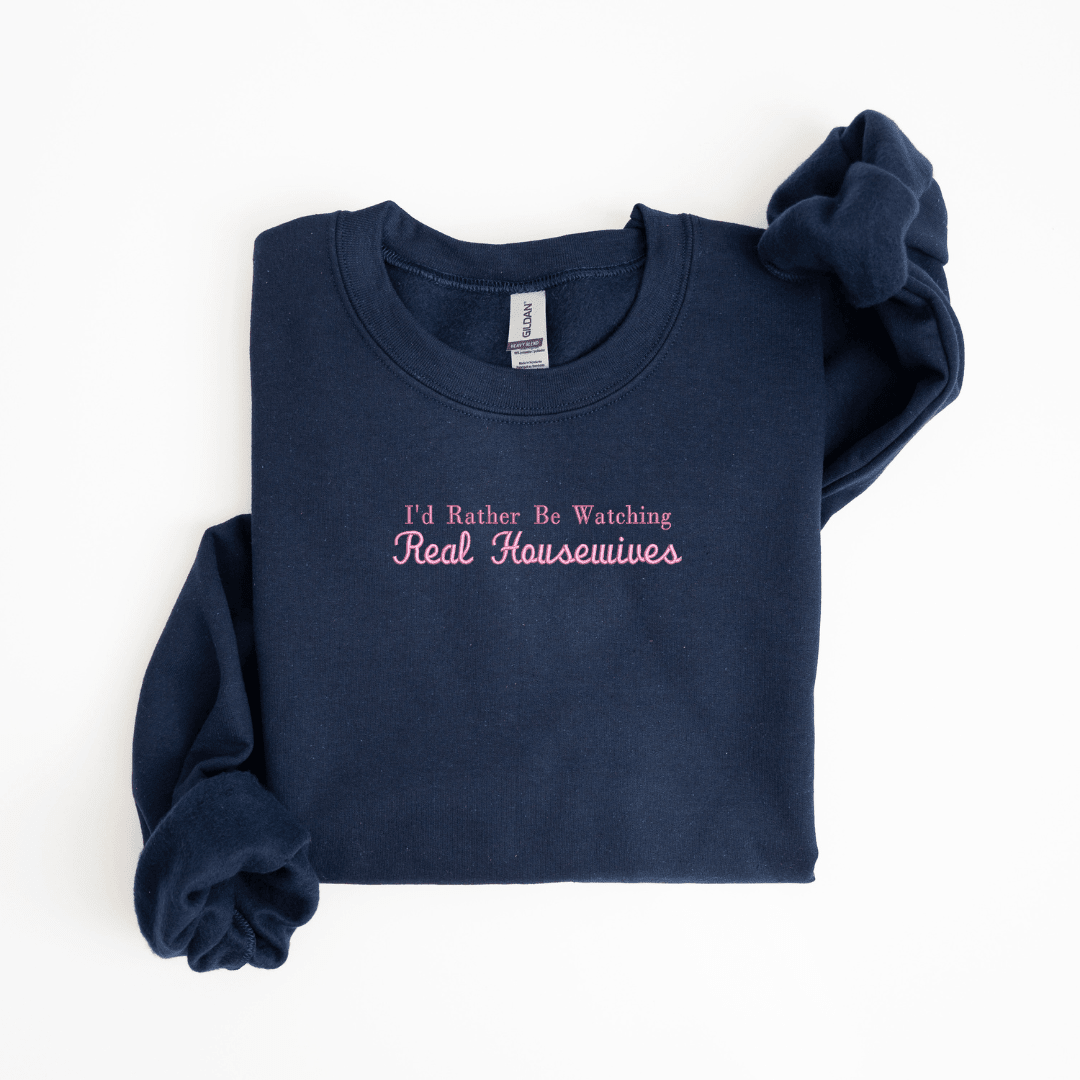 I'd Rather Be Watching Custom Sweatshirt - Sweatshirt - Embroidery