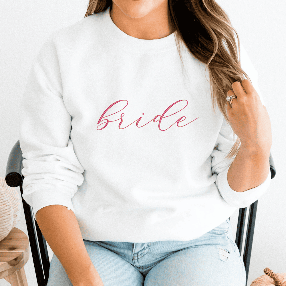 Bridal Party Embroidered Sweatshirt - Sweatshirt - Embroidery