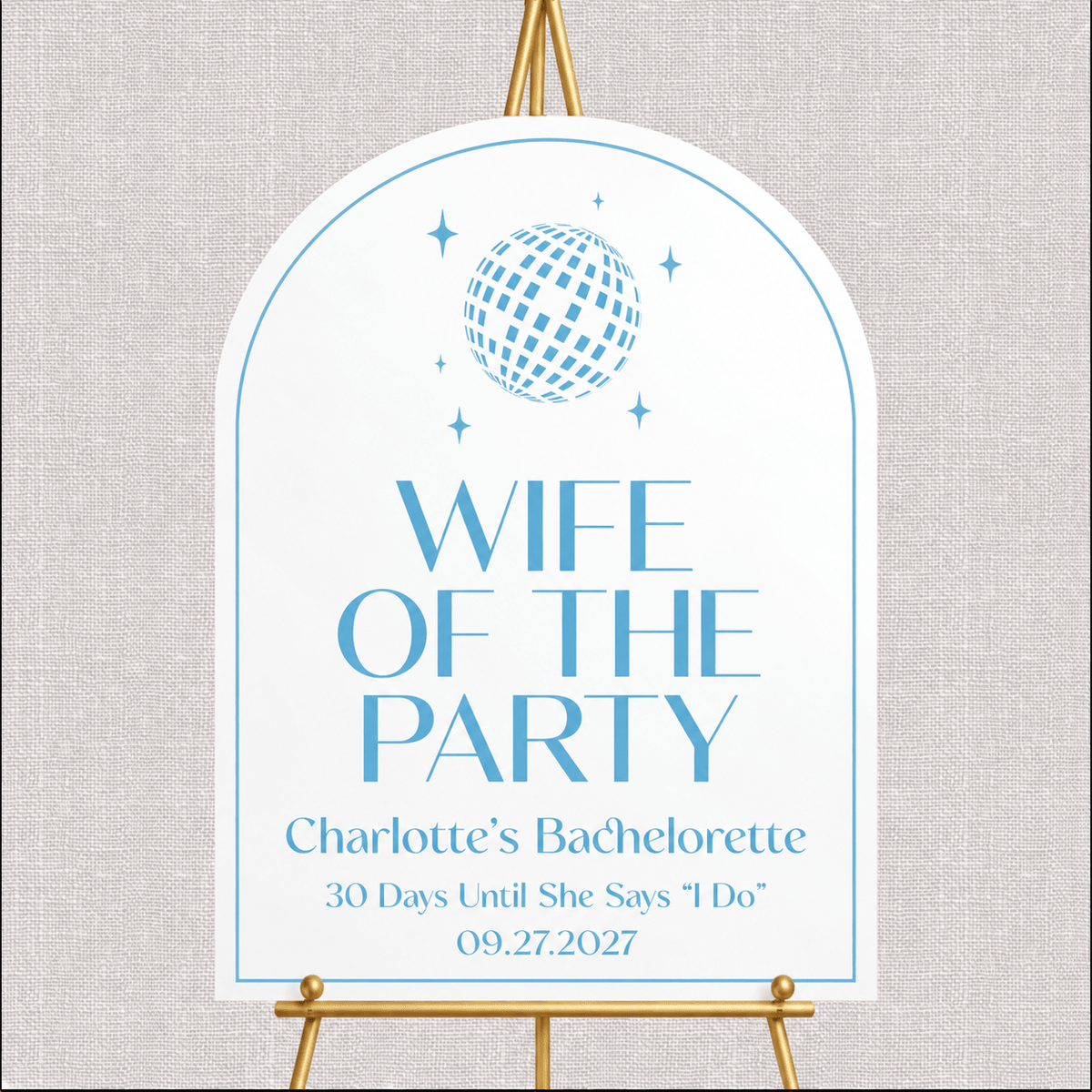 Wife of The Party Acrylic Bachelorette Sign