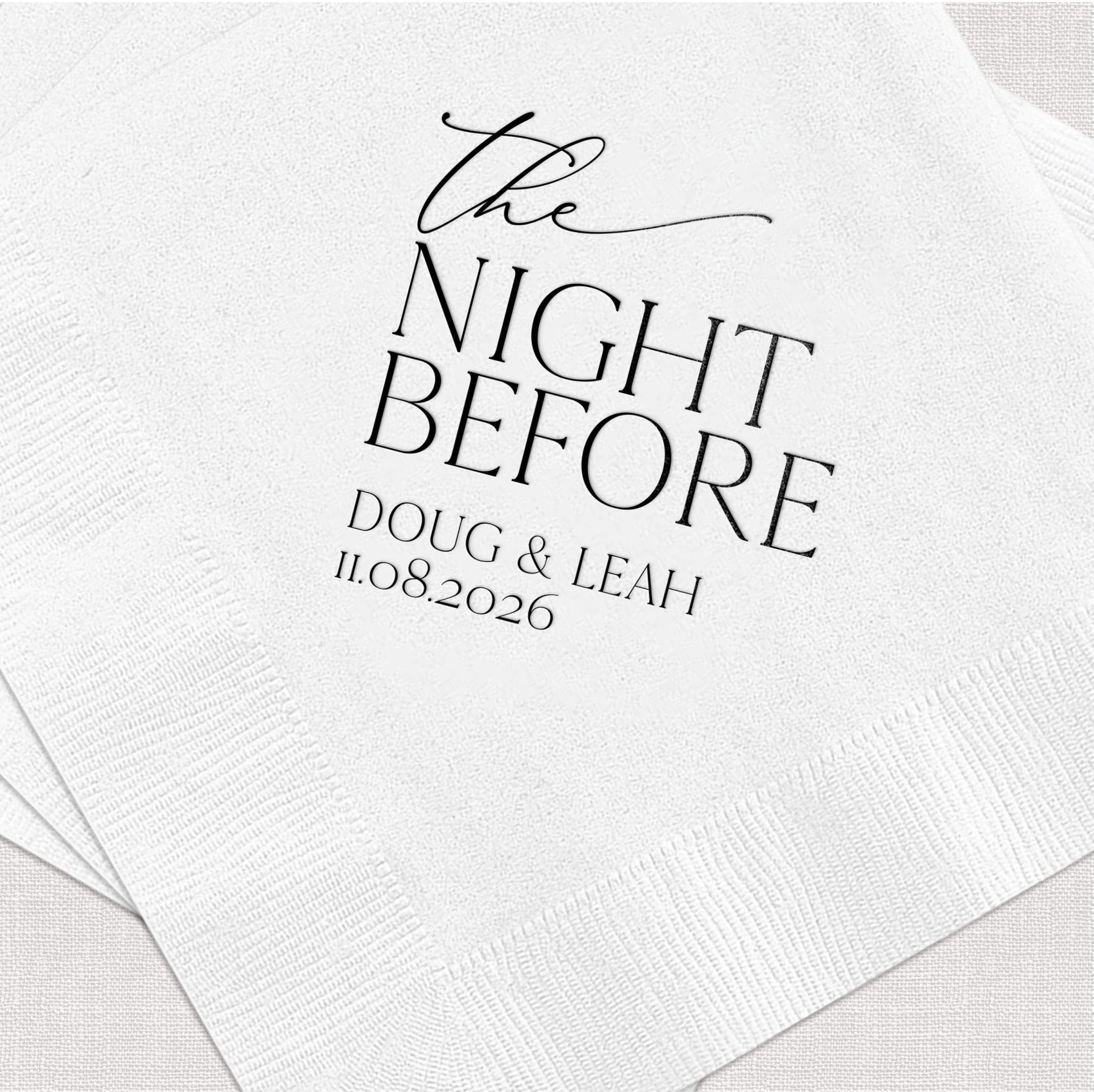 White napkins with "The Night Before" text and personalized names "Doug & Leah" with date 11.08.2026 in foil stamped design