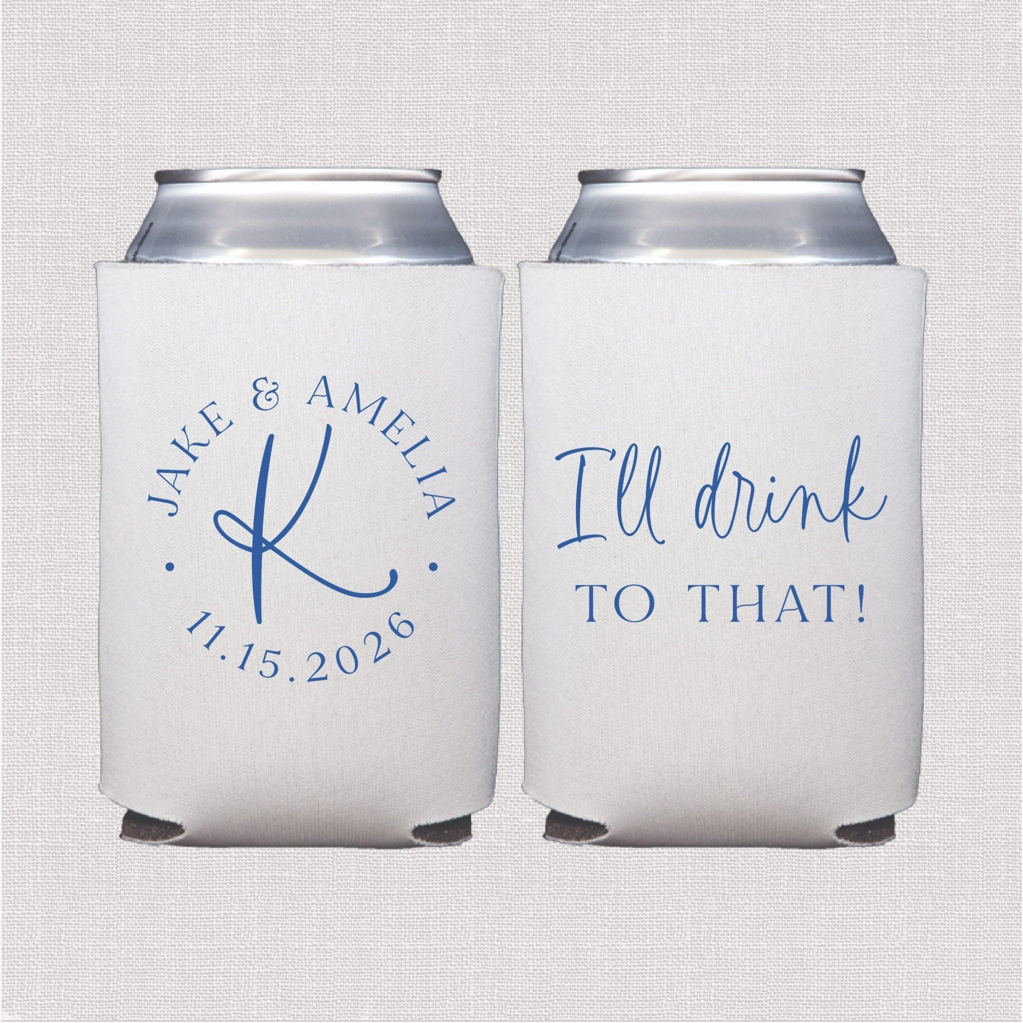 White can coolers with blue monogram and wedding date on one side, "I'll drink to that!" text on reverse side.