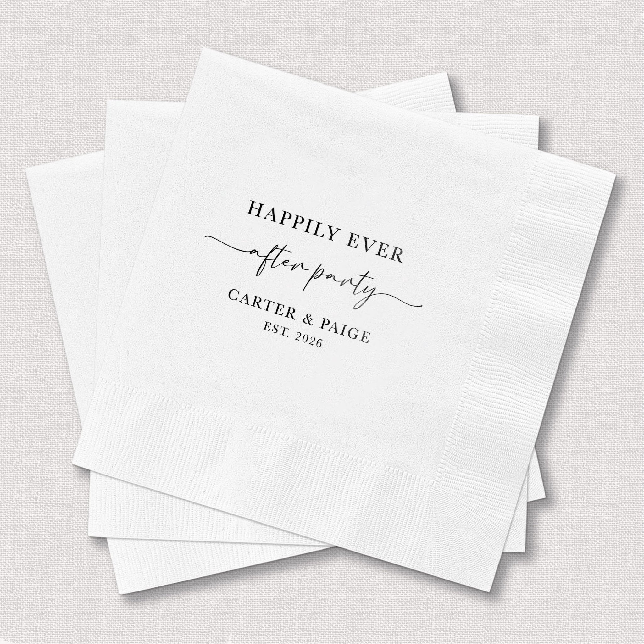 Stack of white napkins with "Happily Ever After" and "After Party" text, personalized with names and wedding date in elegant script font.