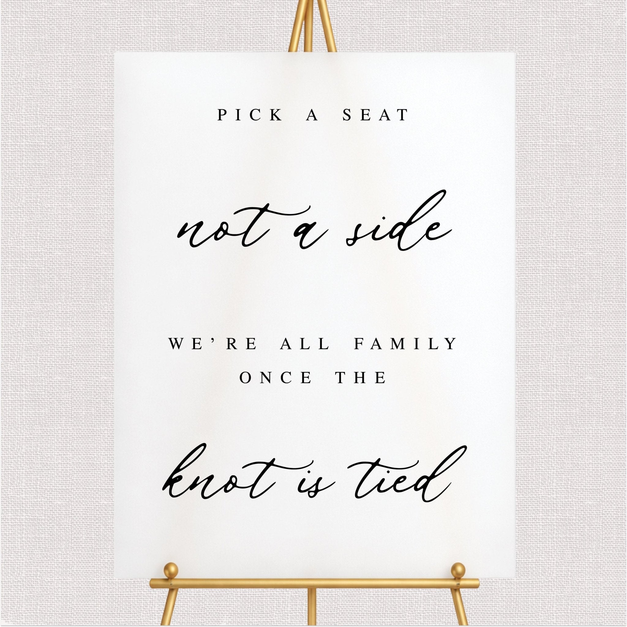 Pick a Seat Not A Side Wedding Ceremony Sign