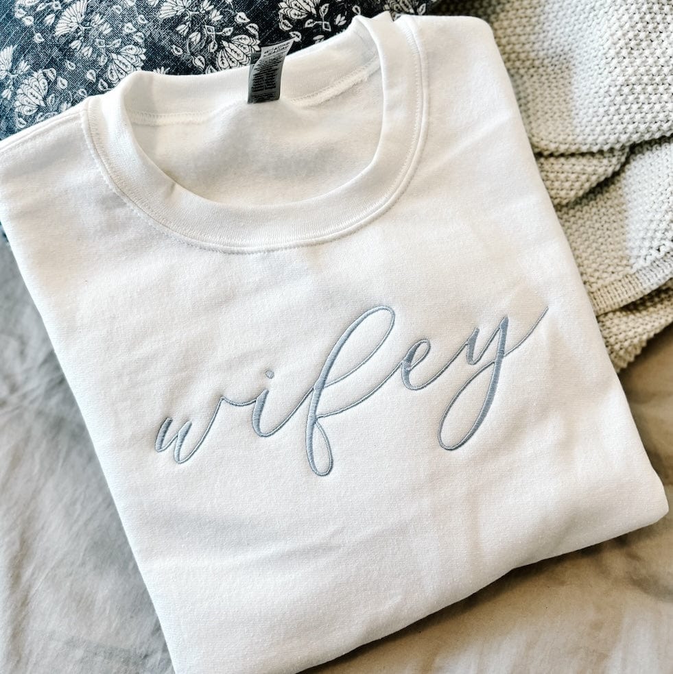 Wifey Embroidered Sweatshirt - Sweatshirt - Embroidery