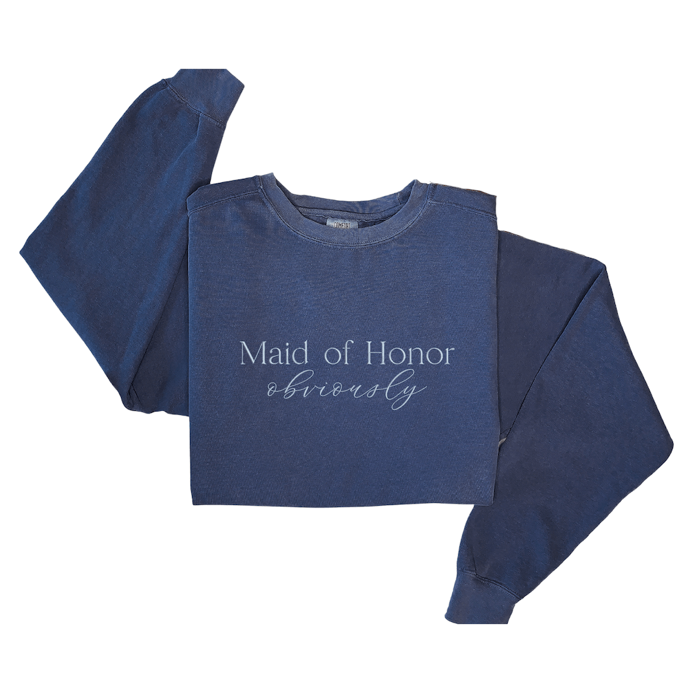 Maid of Honor Embroidered Comfort Colors Sweatshirt - Sweatshirt - Embroidery