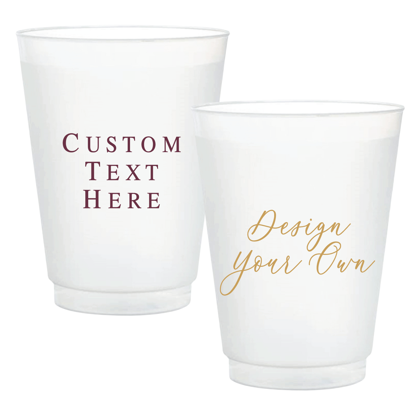Design Your Own Frosted Shatterproof Plastic Cups - Cup - Frosted - DIY