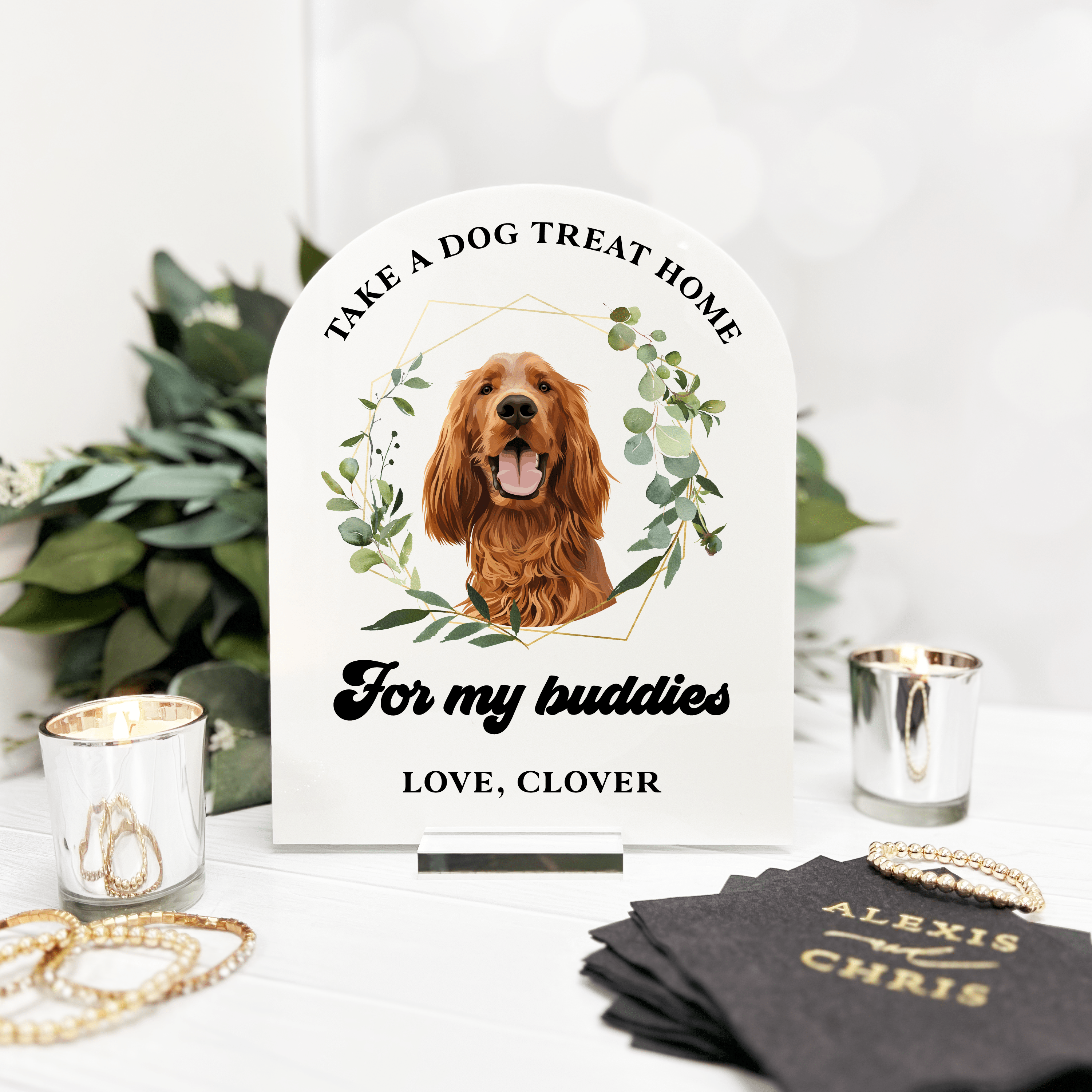 Take a Treat Home For My Buddies Acrylic Sign - Table Signs