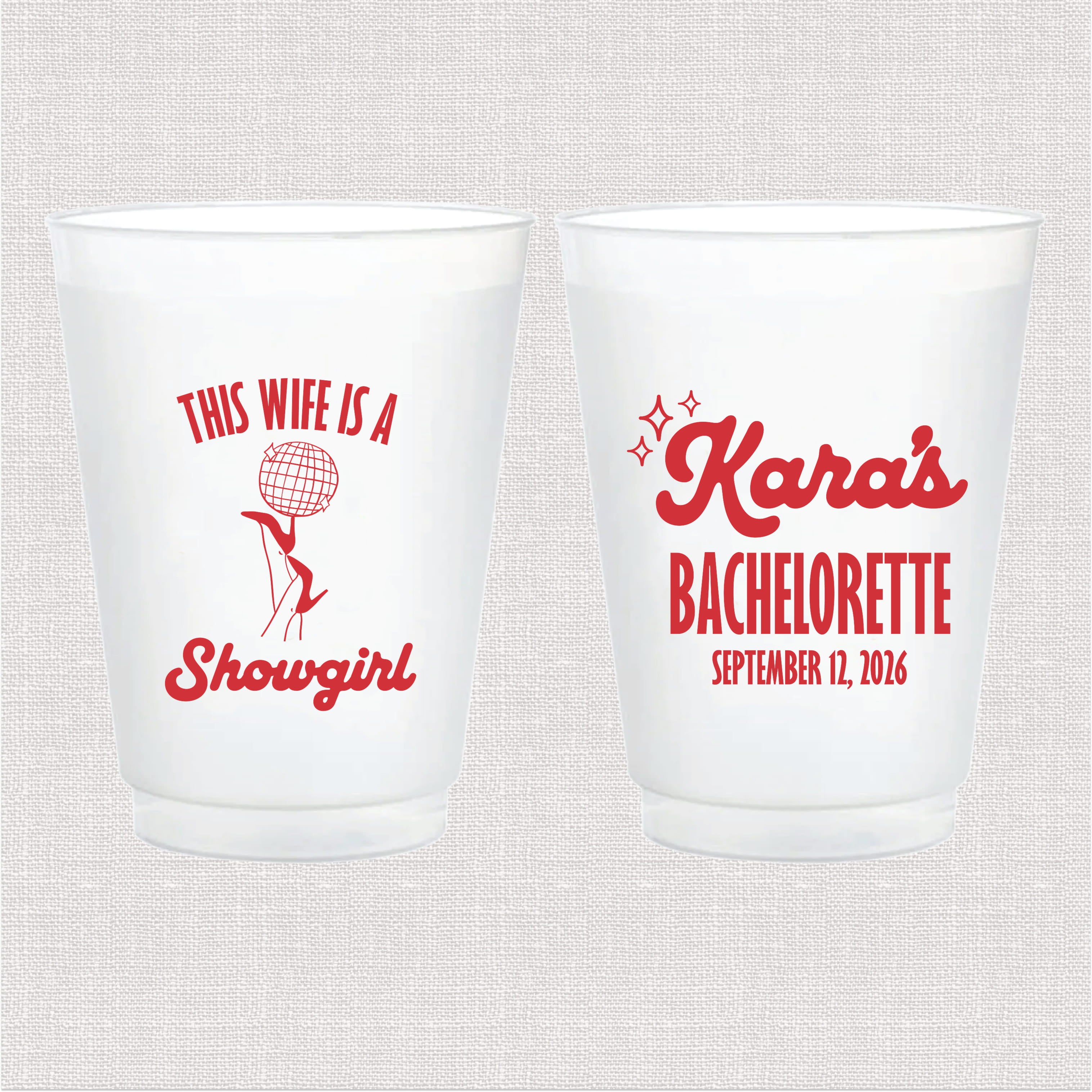 This Wife Is A Showgirl frosted bachelorette party cups displayed together showing personalized name and bachelorette party date