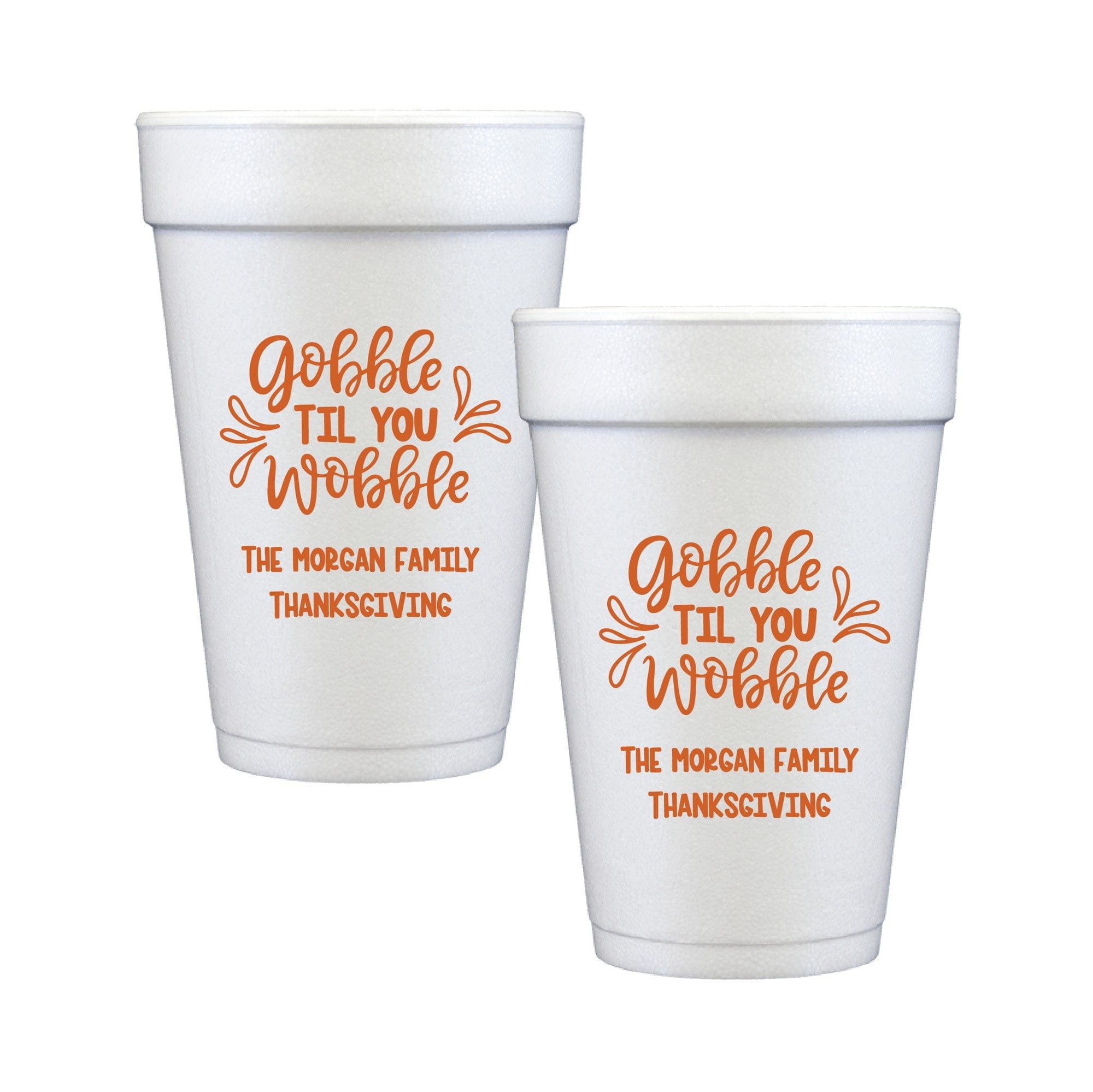 White foam cups customized with orange festive text, designed for Thanksgiving celebrations.