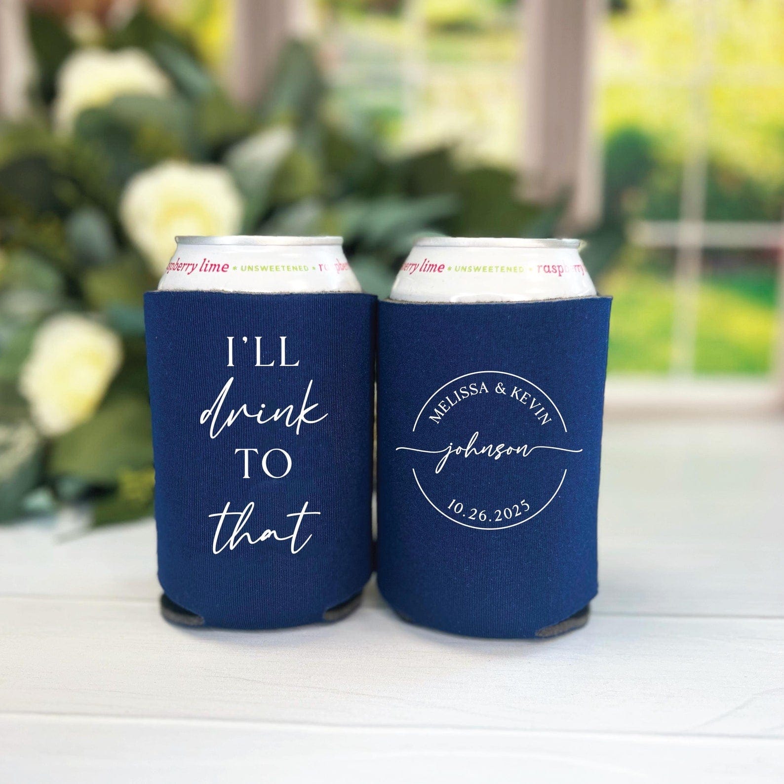 I'll Drink to That wedding bar can coolers with couple names and date