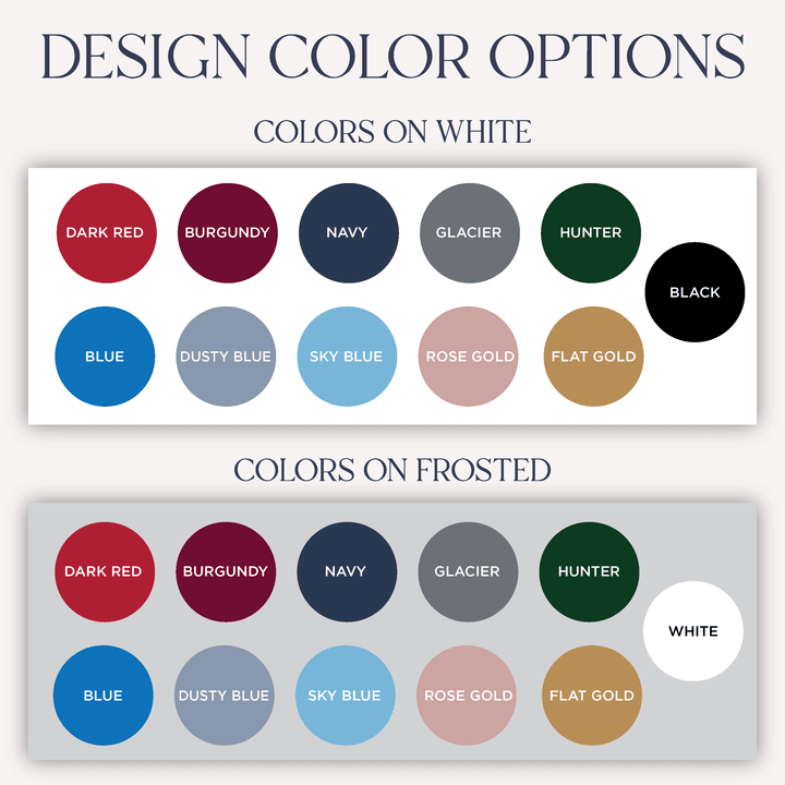 Design color options chart showing two rows of color swatches for acrylic ornaments, featuring dark red, burgundy, navy, glacier, hunter green, black, blue, dusty blue, sky blue, rose gold, and flat gold on white and frosted backgrounds.
