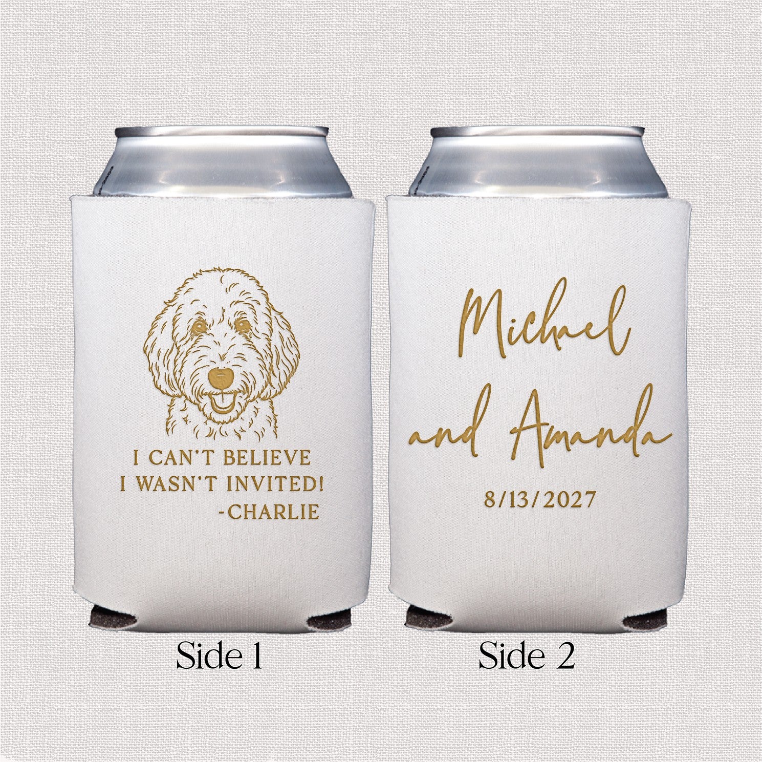 Two white fabric can coolers are personalized with a golden doodle dog illustration and a playful quote on one side, and elegant script lettering on the other, serving as wedding event favors to keep beverages cold.