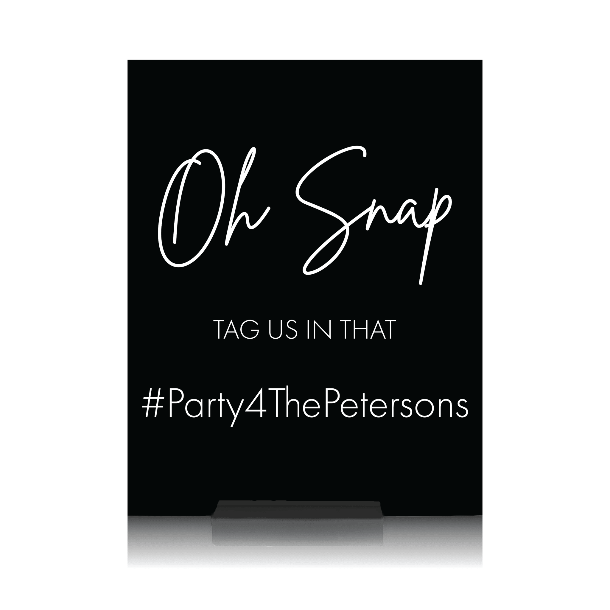 Oh Snap Hashtag Wedding Sign - Table Signs