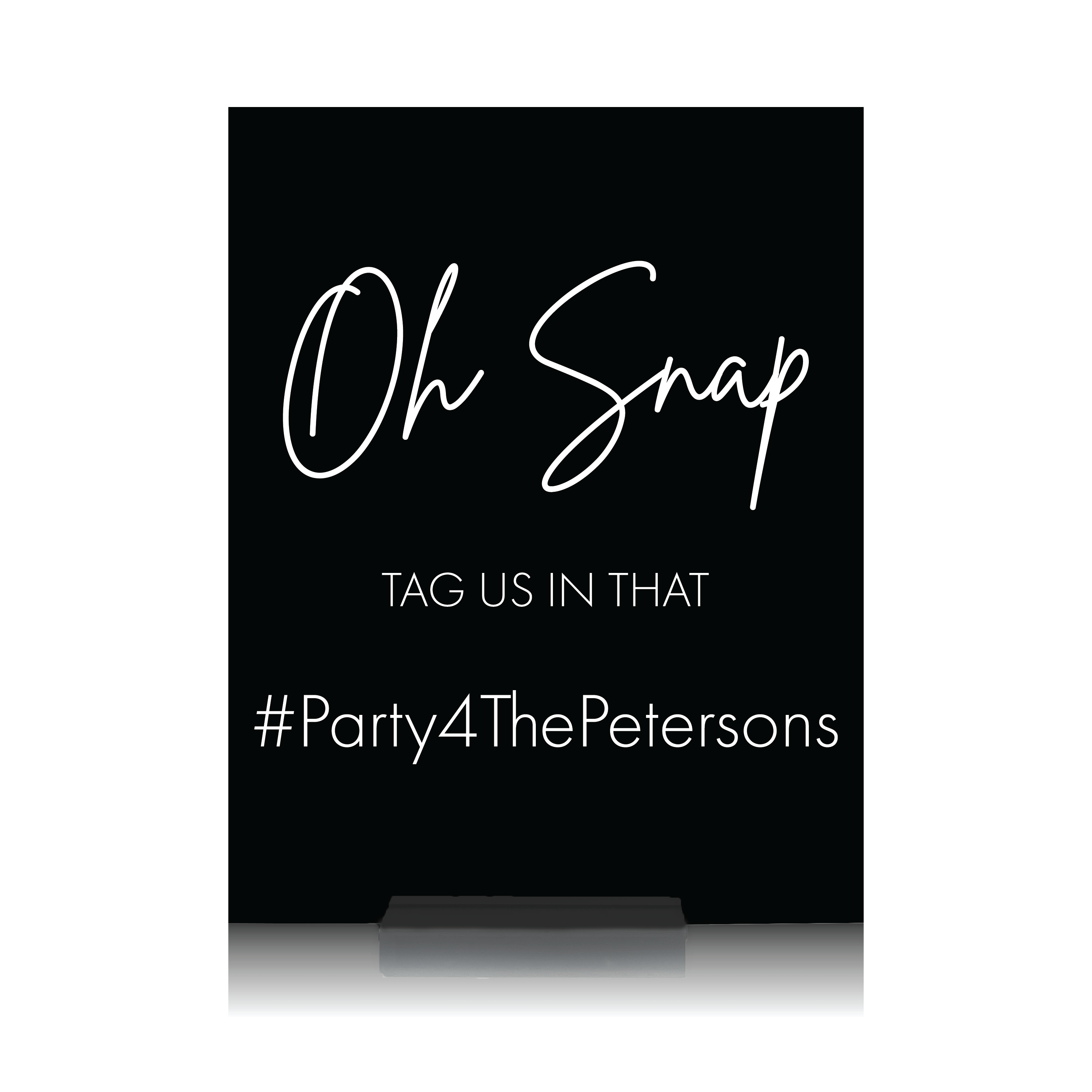 Oh Snap Hashtag Wedding Sign - Table Signs