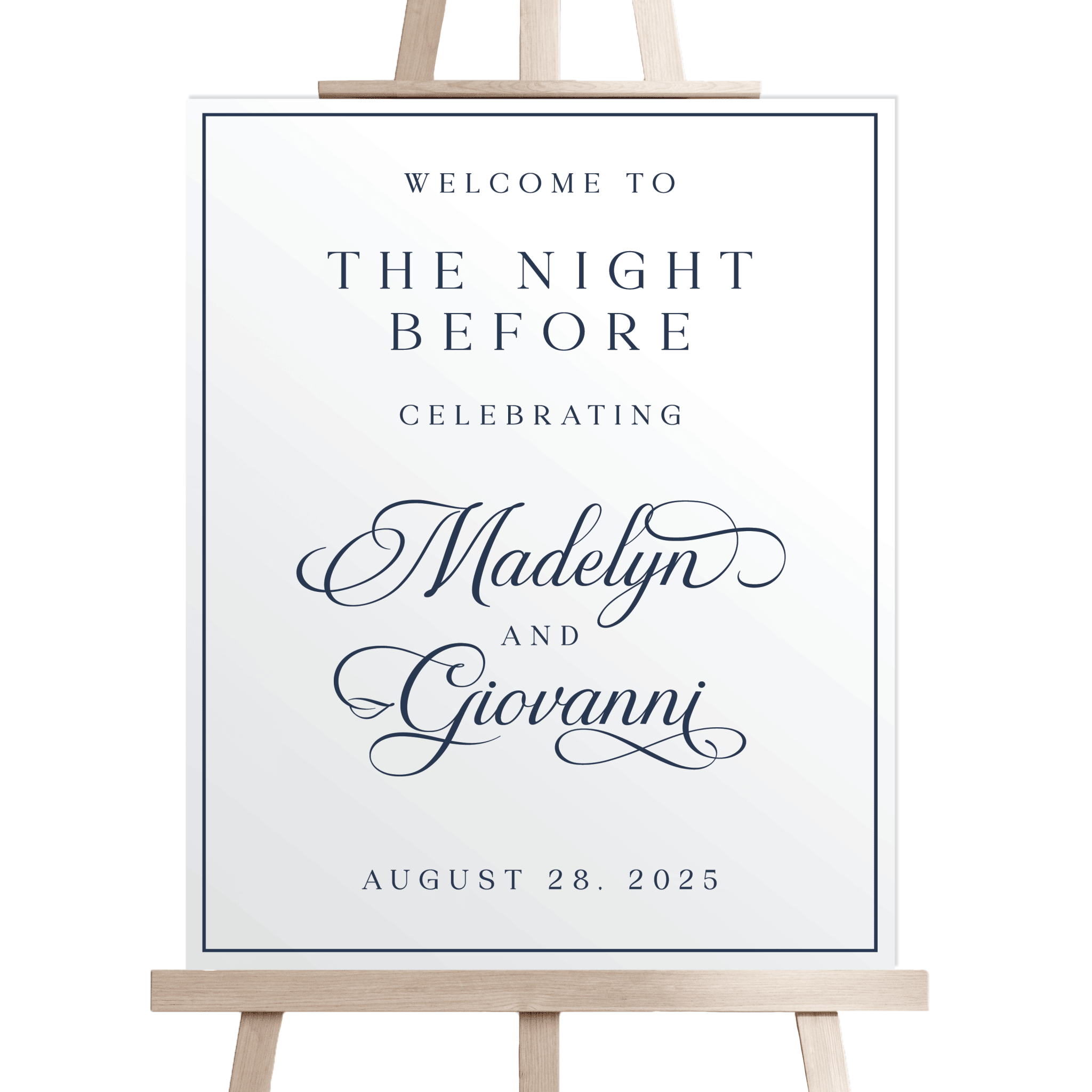 Elegant welcome sign on wooden easel with "Welcome to The Night Before" text and personalized names Madelyn and Giovanni with wedding date August 28, 2025.
