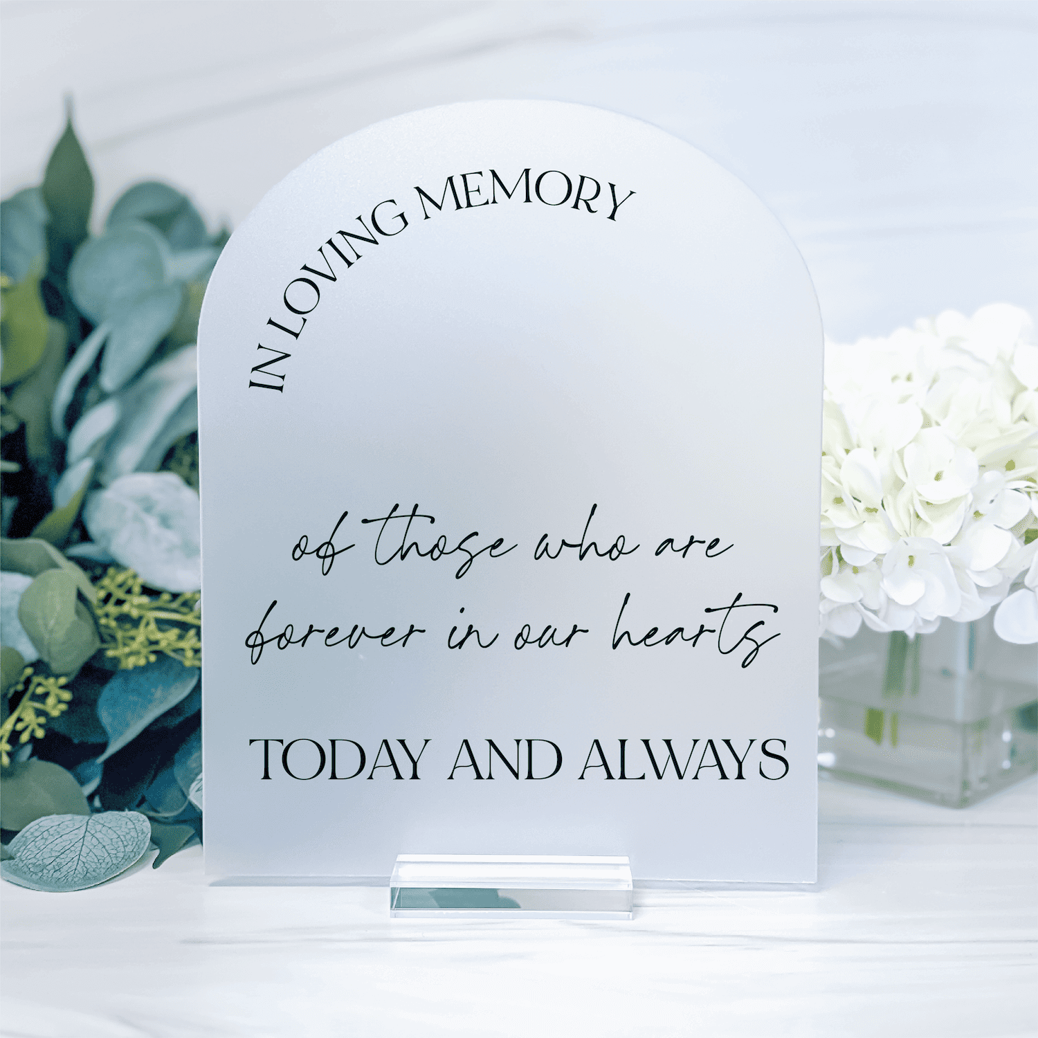 Forever in Our Hearts Acrylic Memorial Wedding Sign