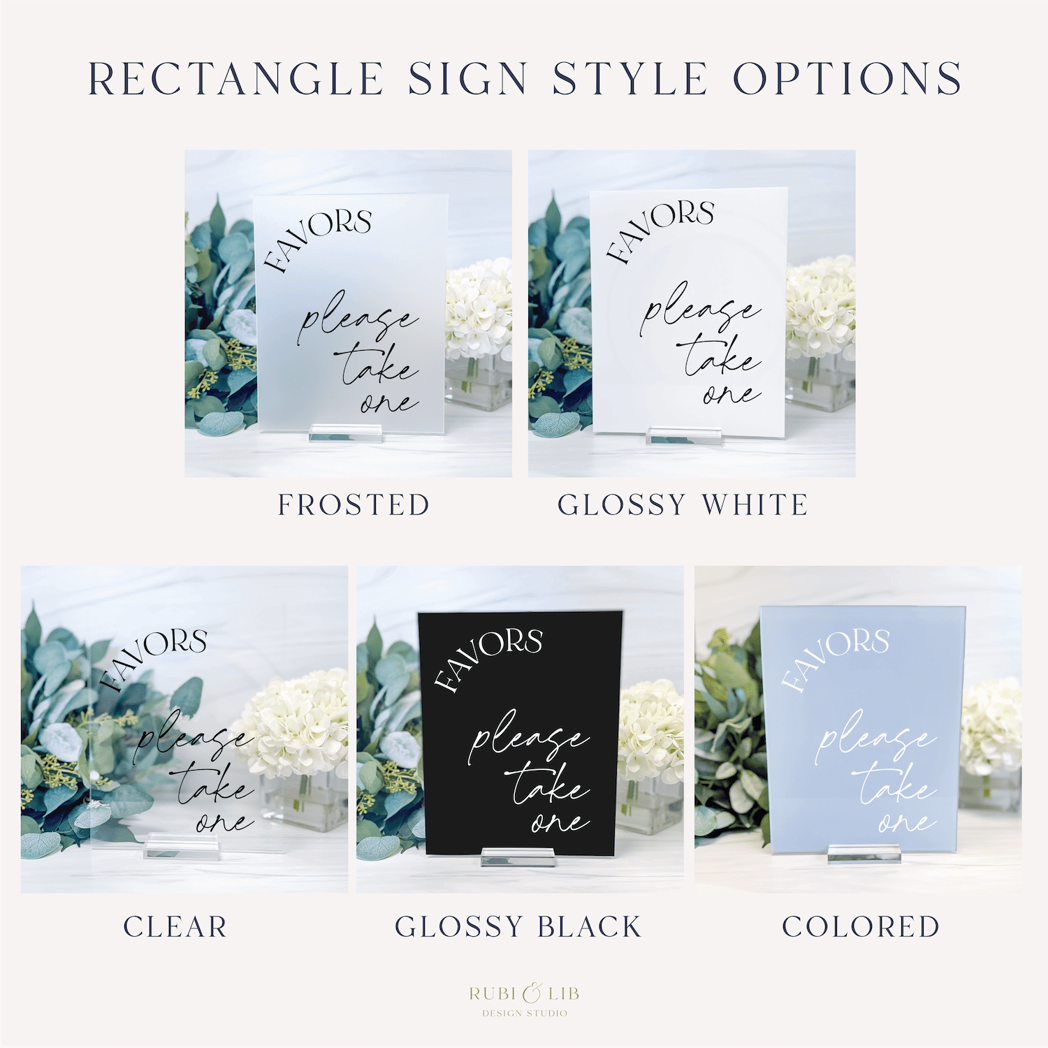 Five acrylic rectangle sign finishes displayed in frosted, glossy white, clear, glossy black, and colored options with floral design and "please take one" text.