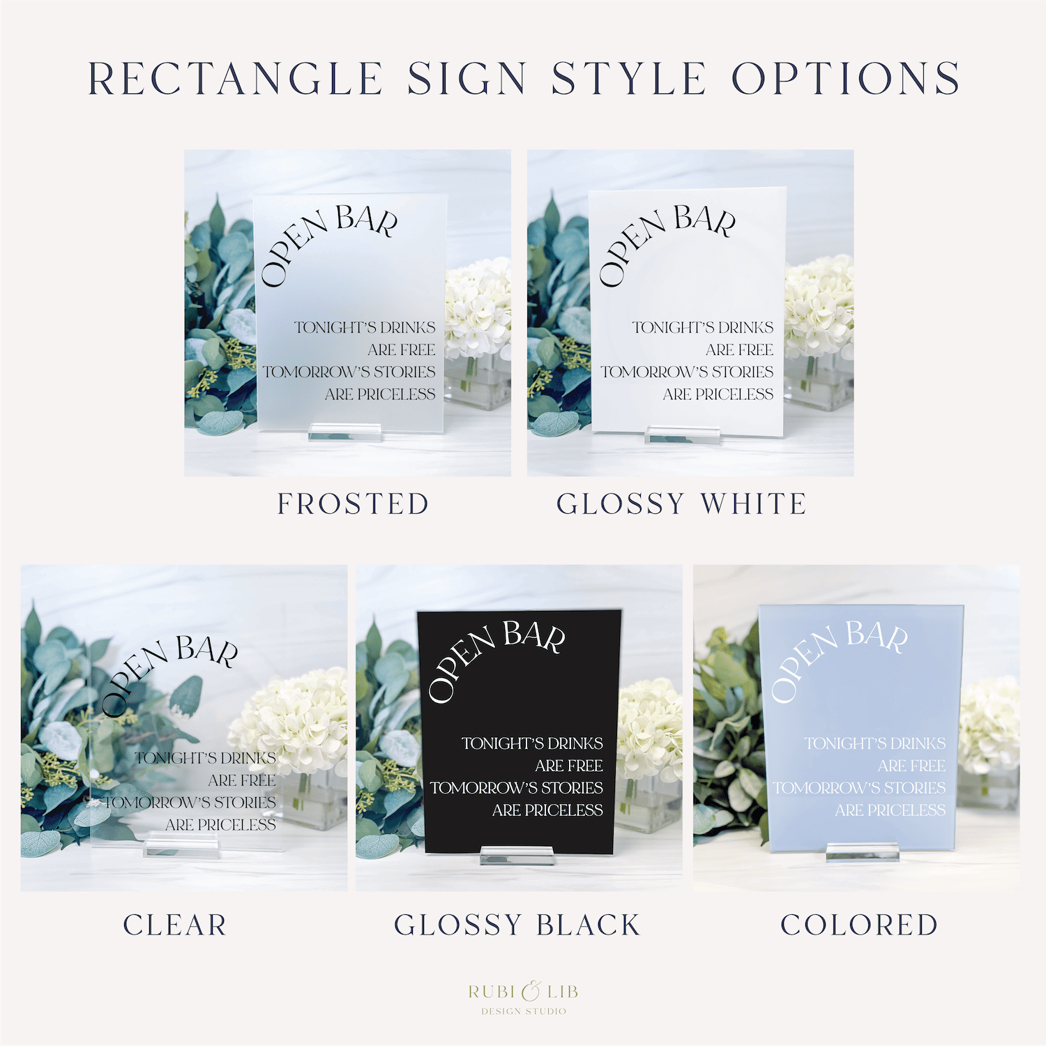 Five acrylic rectangle sign finish options in frosted, glossy white, clear, glossy black, and colored styles with "Open Bar" text and details.
