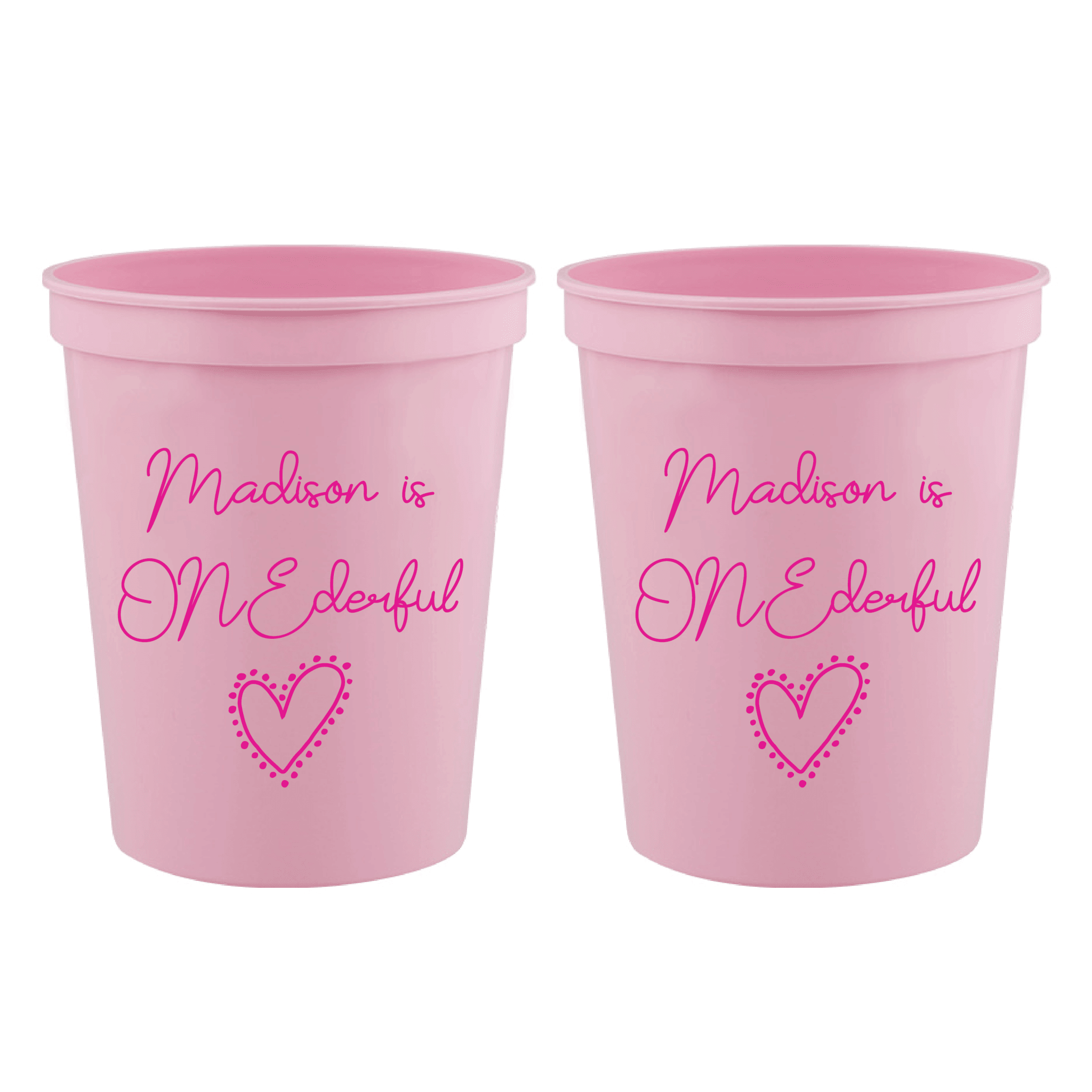 Pink stadium cups with "Madison is ONEderful" text and decorative heart design in matching pink script.