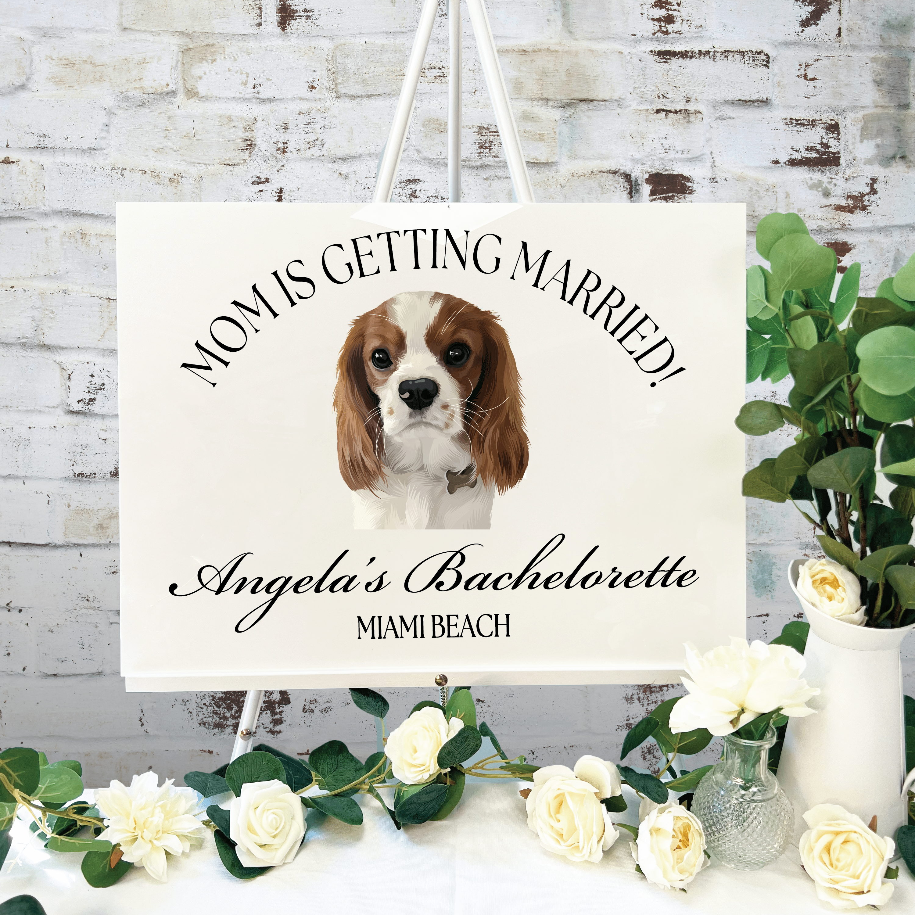 Custom Pet - My Mom is Getting Married! Bachelorette Sign - Bachelorette Sign - Pet