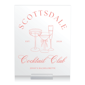 Cocktail Club Acrylic Bachelorette Sign