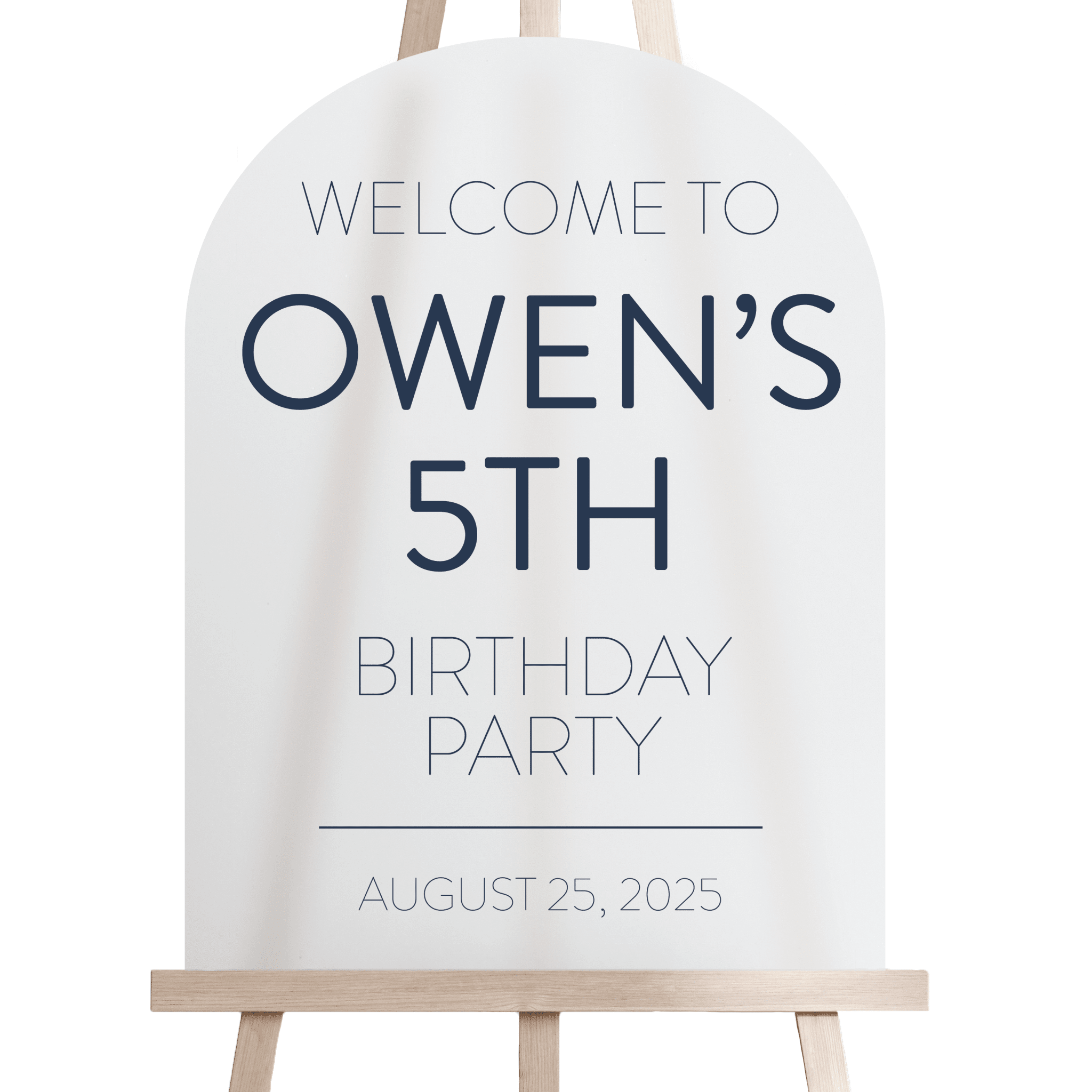 White welcome sign on wooden easel with "Welcome to Owen's 5th Birthday Party" and date August 25, 2025 in navy and gray text.