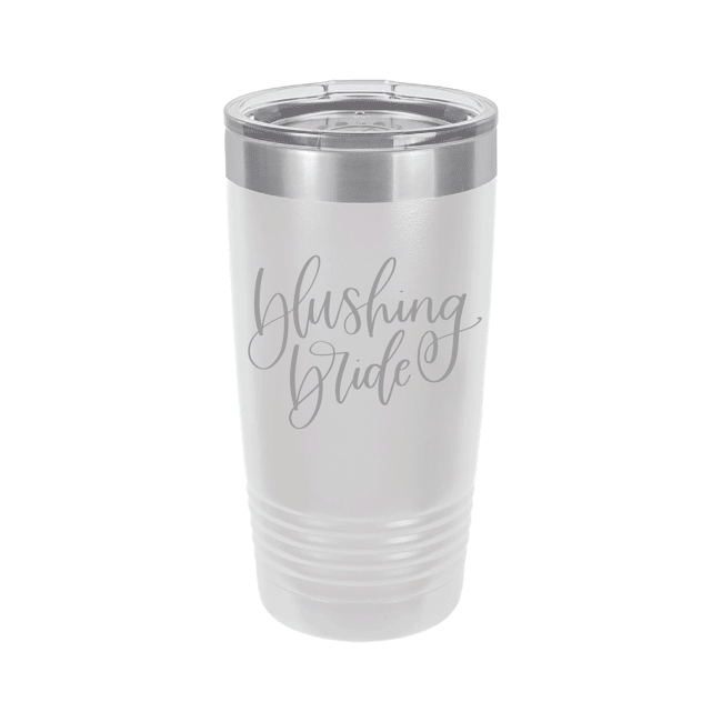 Blushing Bride Coffee/Cocktail Tumbler - Laser Engraved Travel Cup