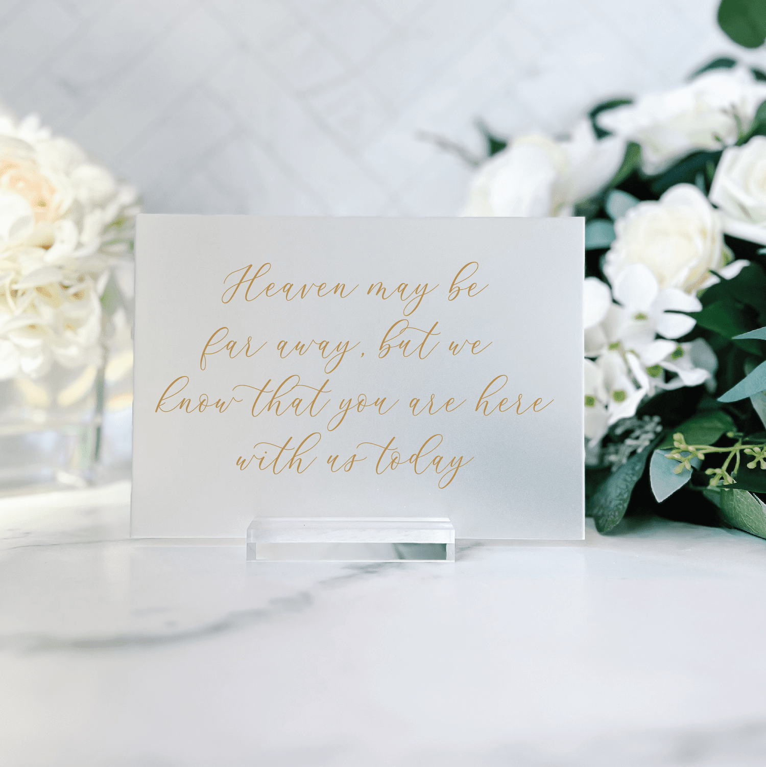 I Know You're Here Memorial Wedding Sign - Table Signs