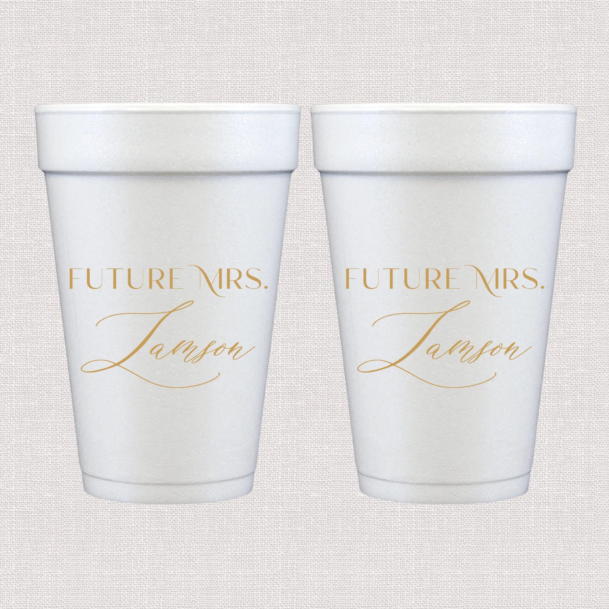 White foam cup with gold personalized text personalized bridal text design