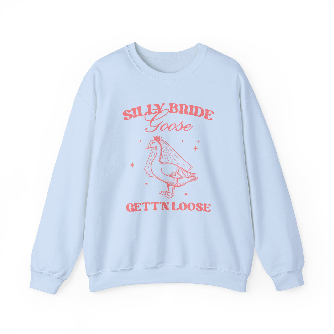 Silly Bride Goose Sweatshirt