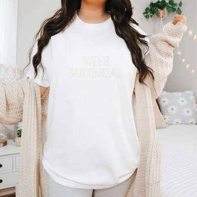 Wife Material Puff Print T-Shirt