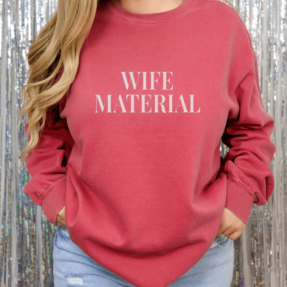 Wife Material Puff Comfort Colors Sweatshirt