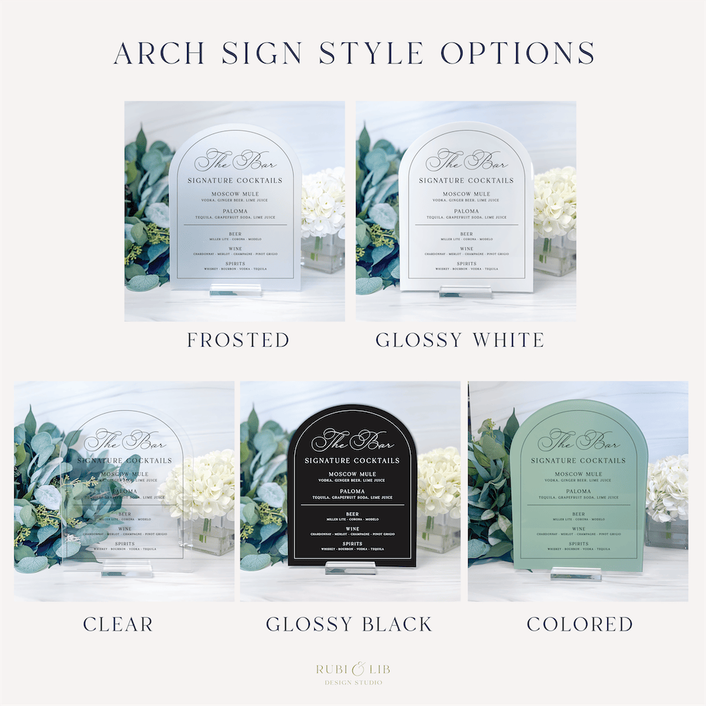 Arch-shaped acrylic wedding bar menu signs in five finish options: frosted, glossy white, clear, glossy black, and colored green, each displaying elegant script text.