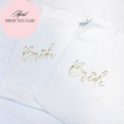 Bride T-Shirt Subscription Box – Monthly Bridal Tees