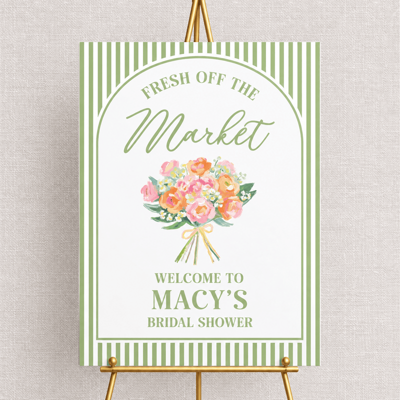 Fresh Off The Market Bridal Shower Welcome Sign