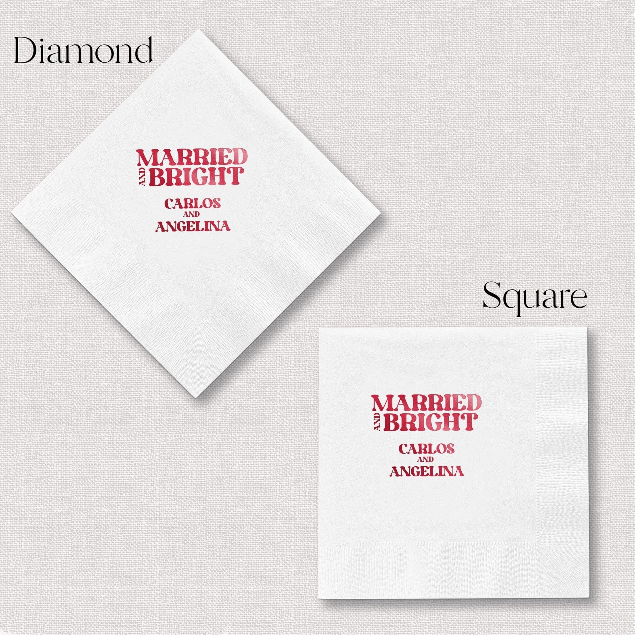 White napkins with red foil-stamped text reading "Married and Bright" and personalized names Carlos and Angelina, shown in diamond and square fold styles.