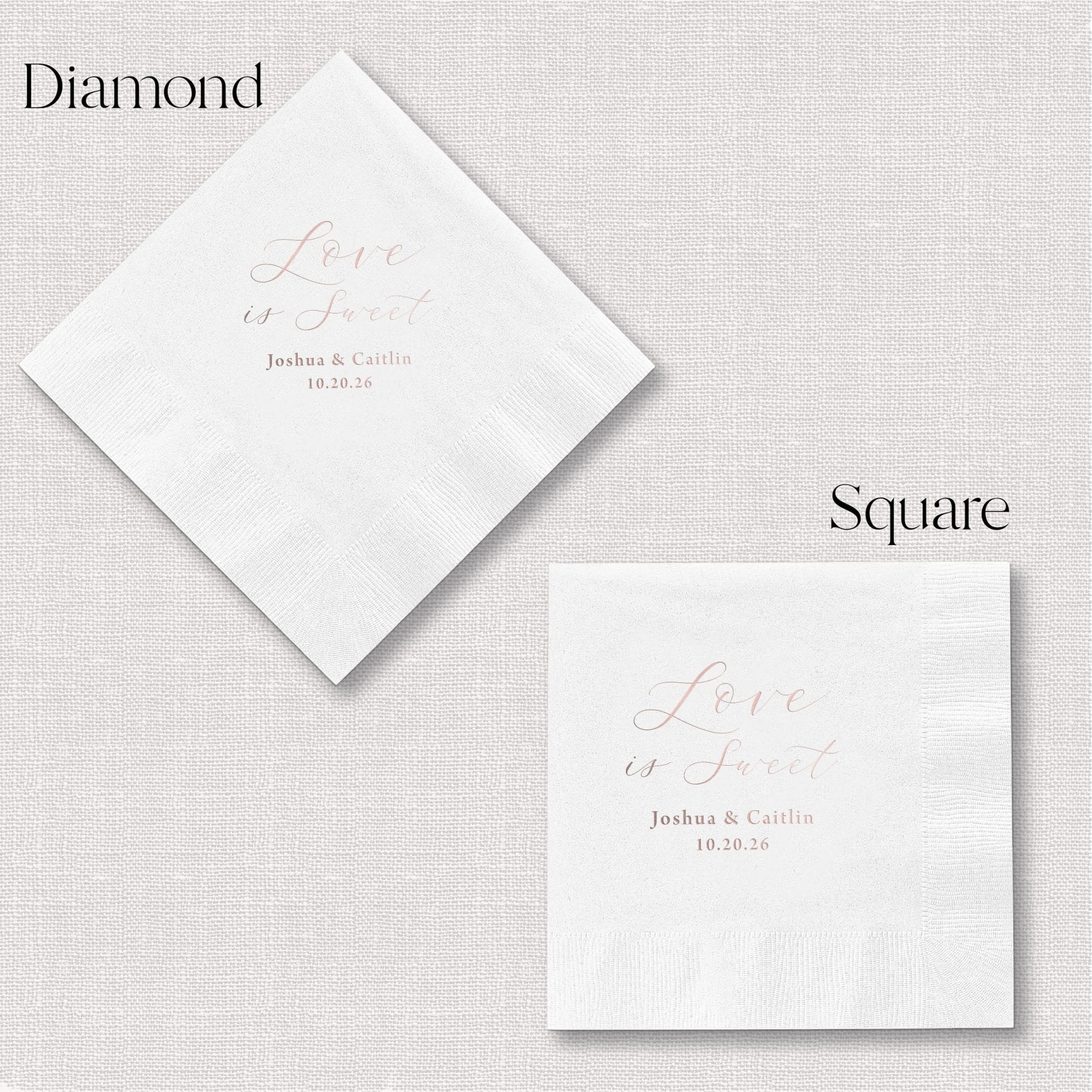 White napkins in diamond and square shapes with "Love is Sweet" text and personalized names and date in rose gold foil stamping.