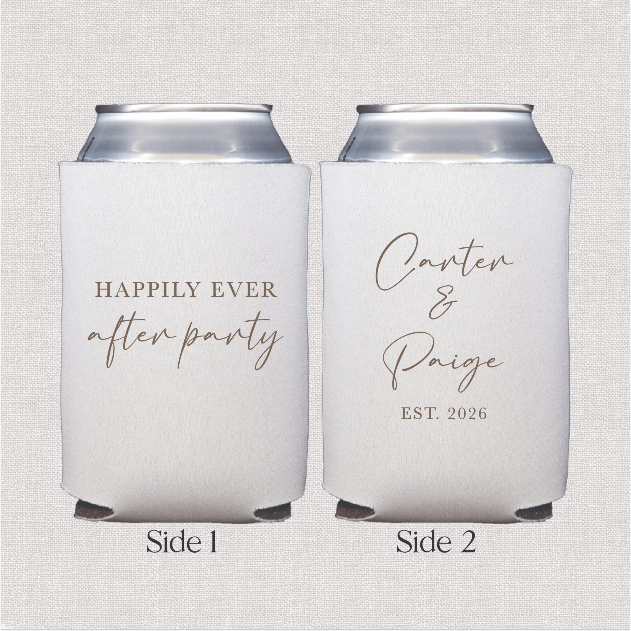 White neoprene can coolers with "Happily Ever After" and personalized names "Courtney & Paige EST. 2026" in elegant script text, shown front and back.