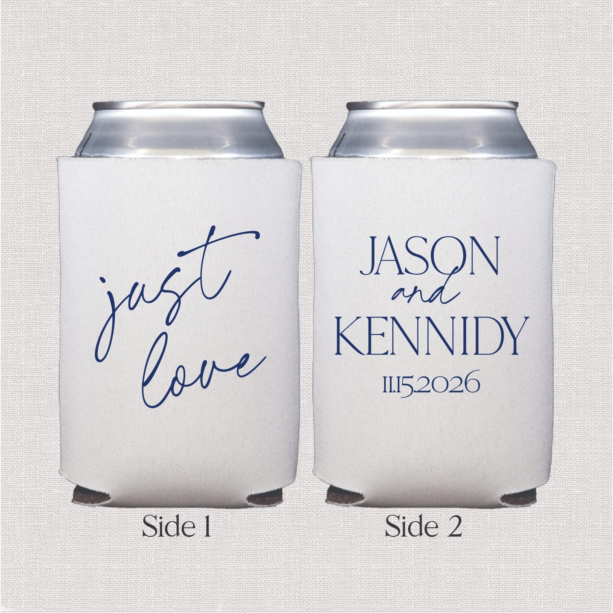 White can cooler with "just love" script on front and "JASON + KENNEDY 11.15.2026" on back in navy blue text