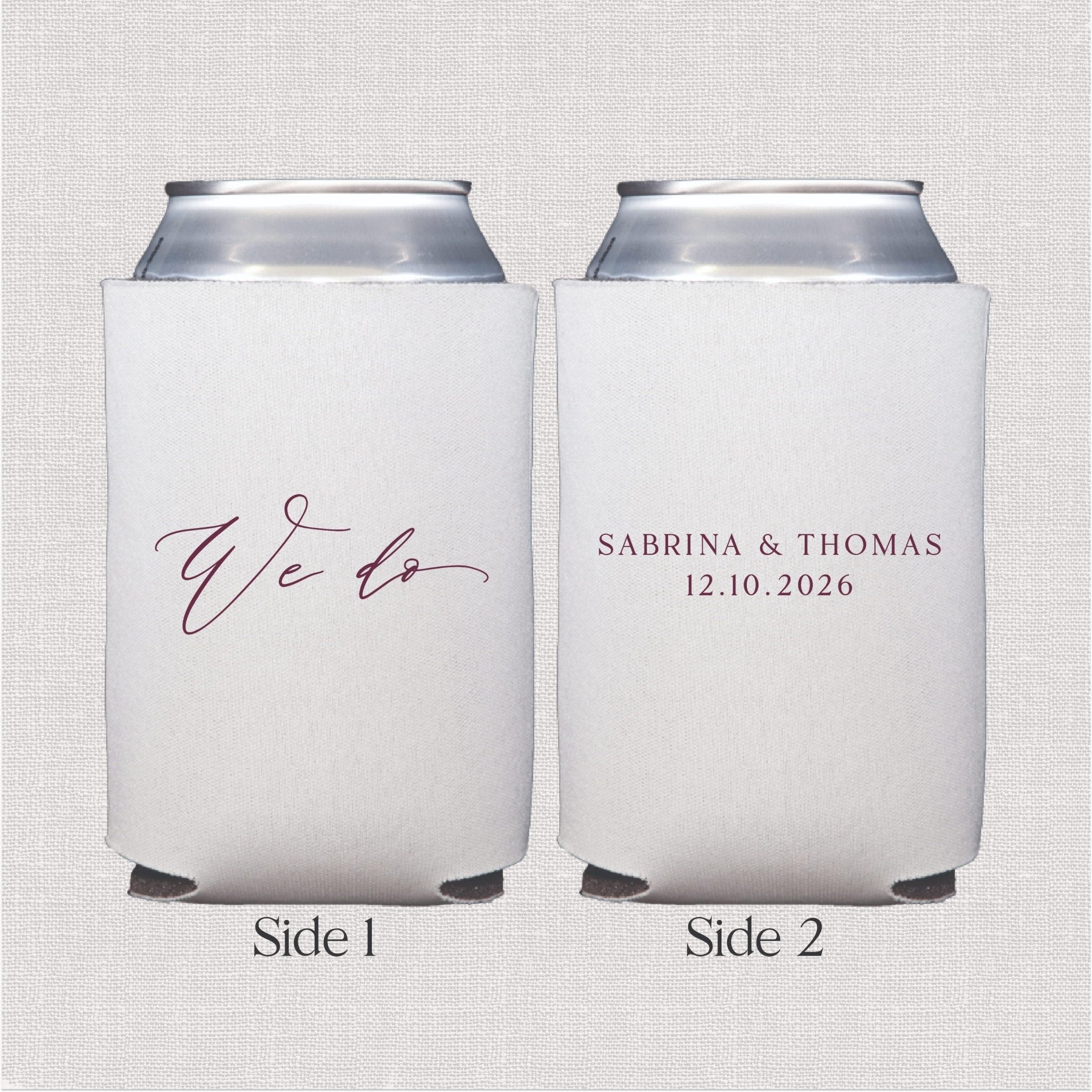 White can coolers with "We Do" script on front and personalized names "Sabrina & Thomas 12.10.2026" on back, shown front and back view.