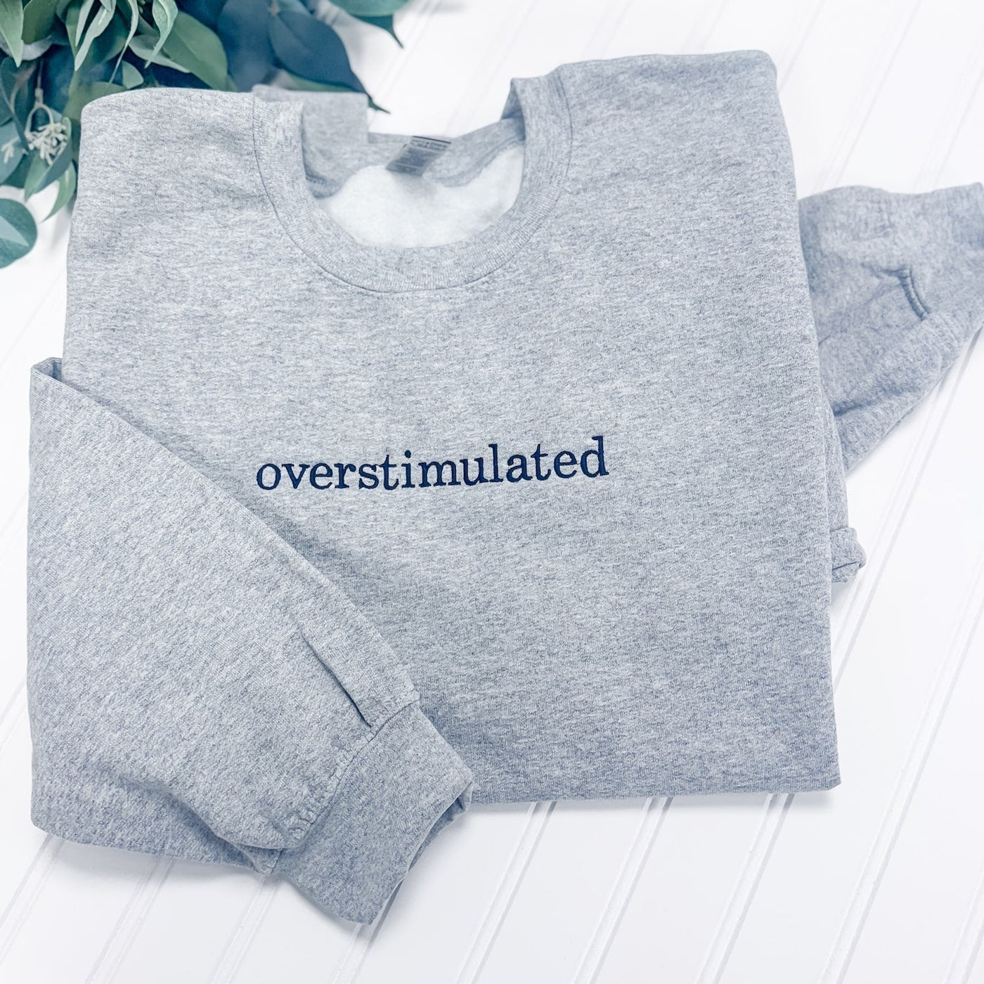 Overstimulated Embroidered Sweatshirt