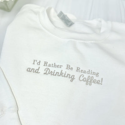 I'd Rather Be Reading Custom Sweatshirt