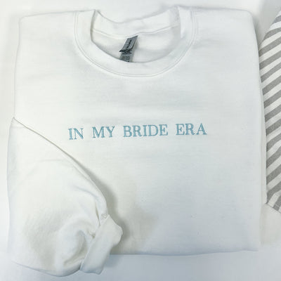 In My Bride Era Sweatshirt