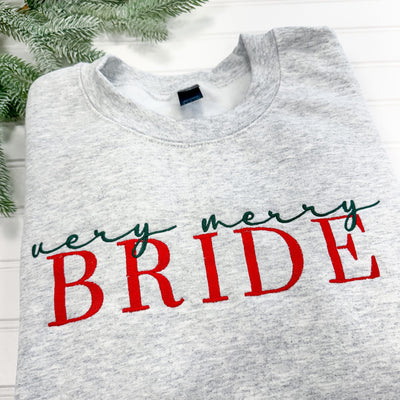 Very Merry Bride Christmas Sweatshirt - Sweatshirt - Embroidery
