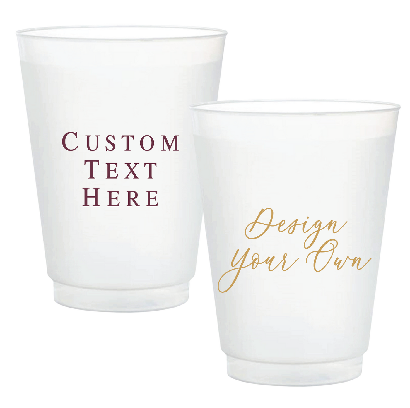 Design Your Own Frosted Shatterproof Plastic Cups